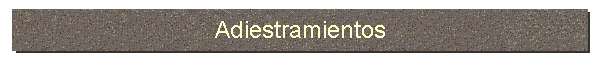 Adiestramientos